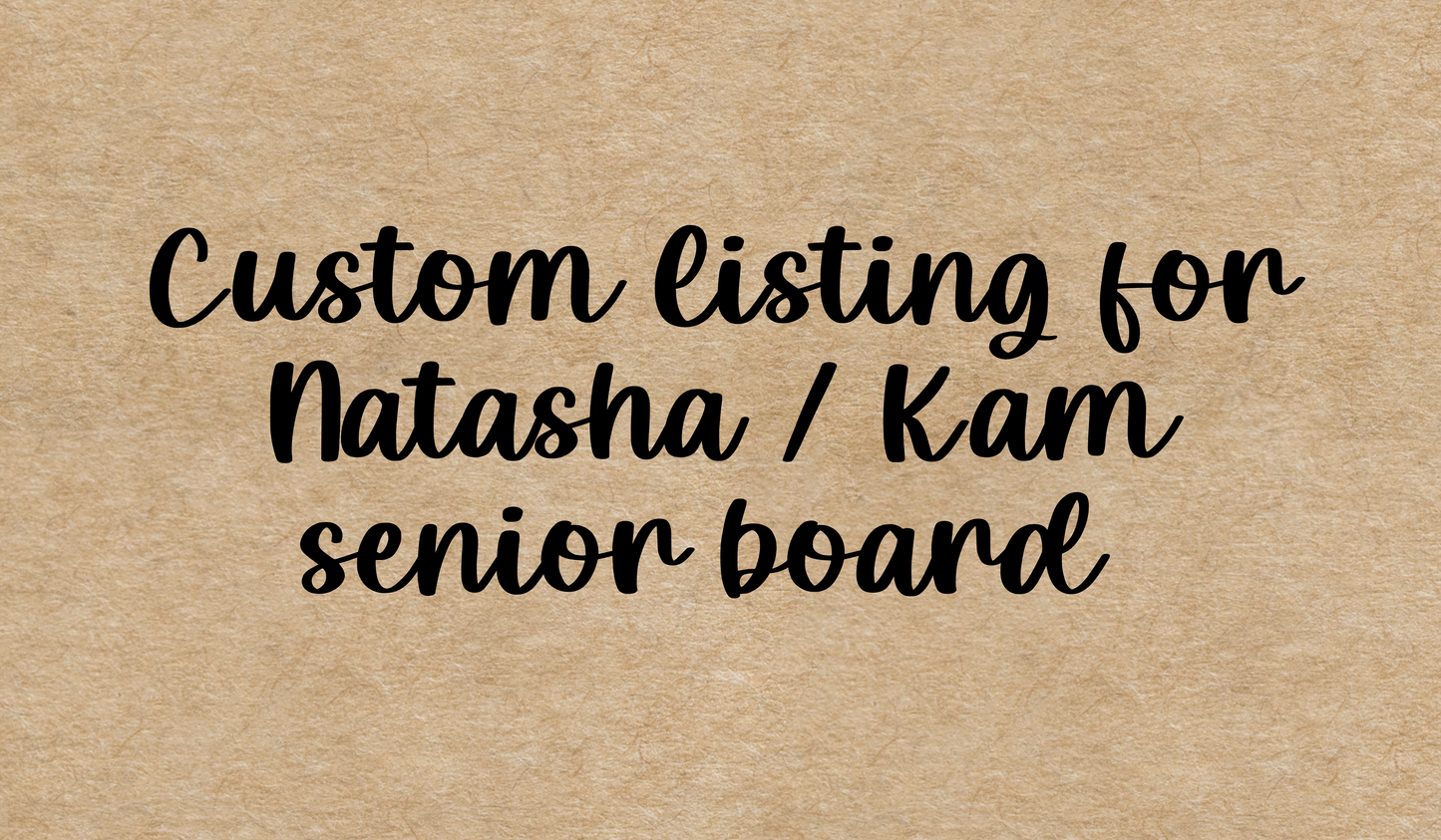 Custom listing for Natasha